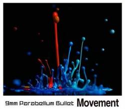 9mm Parabellum Bullet : Movement